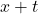 x + t