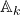 \mathbb{A}_k